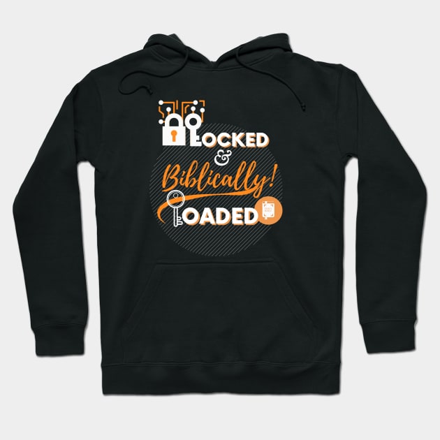 Locked And Biblically Loaded Hoodie by Ruach Runner